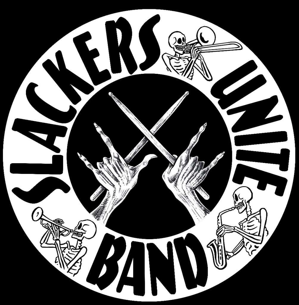 Black-and-white Slackers Unite Band logo with the band name around a circle, crossed drumsticks, and hands making rock hand signs, plus skeleton musicians on the border.